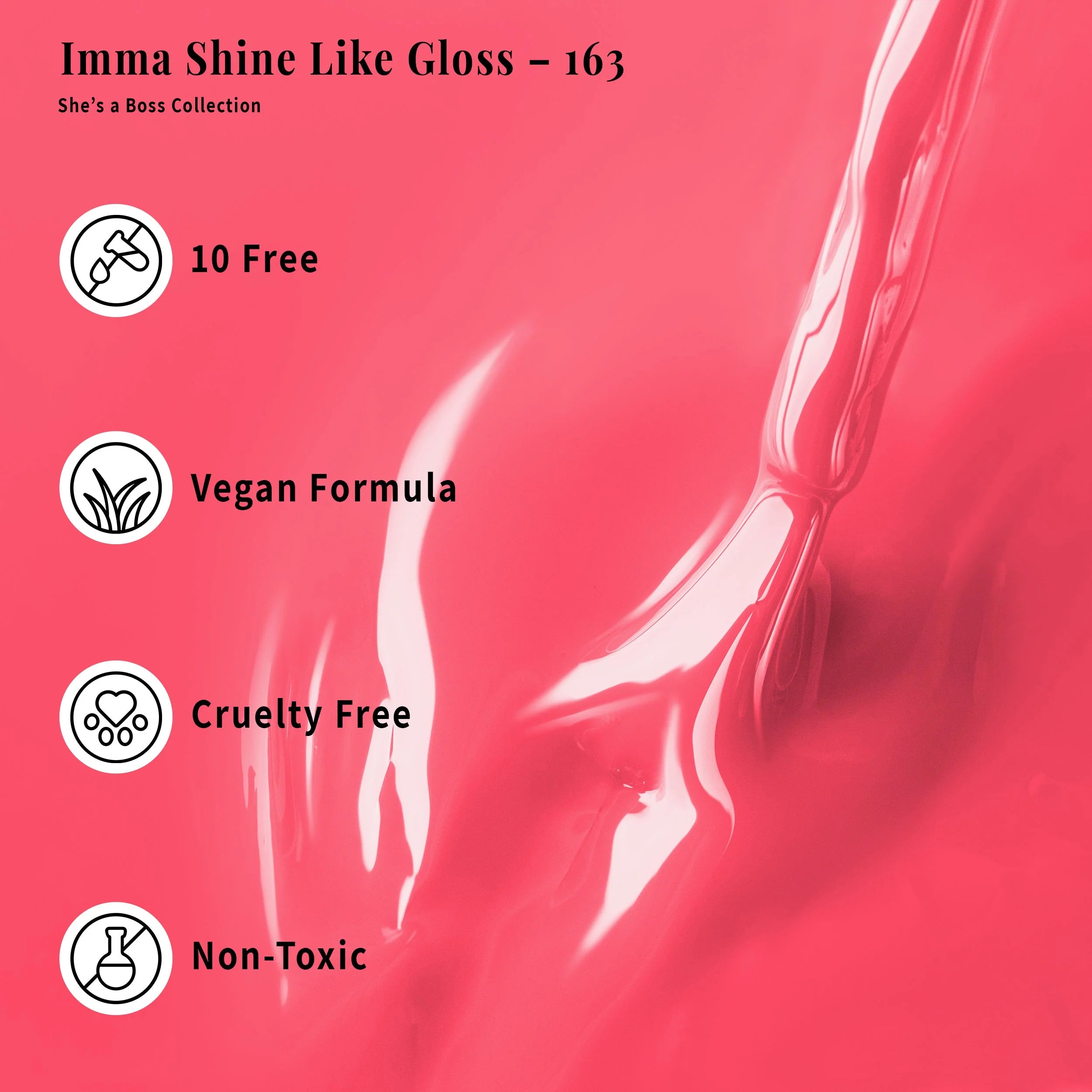 Imma Shine Like Gloss 163