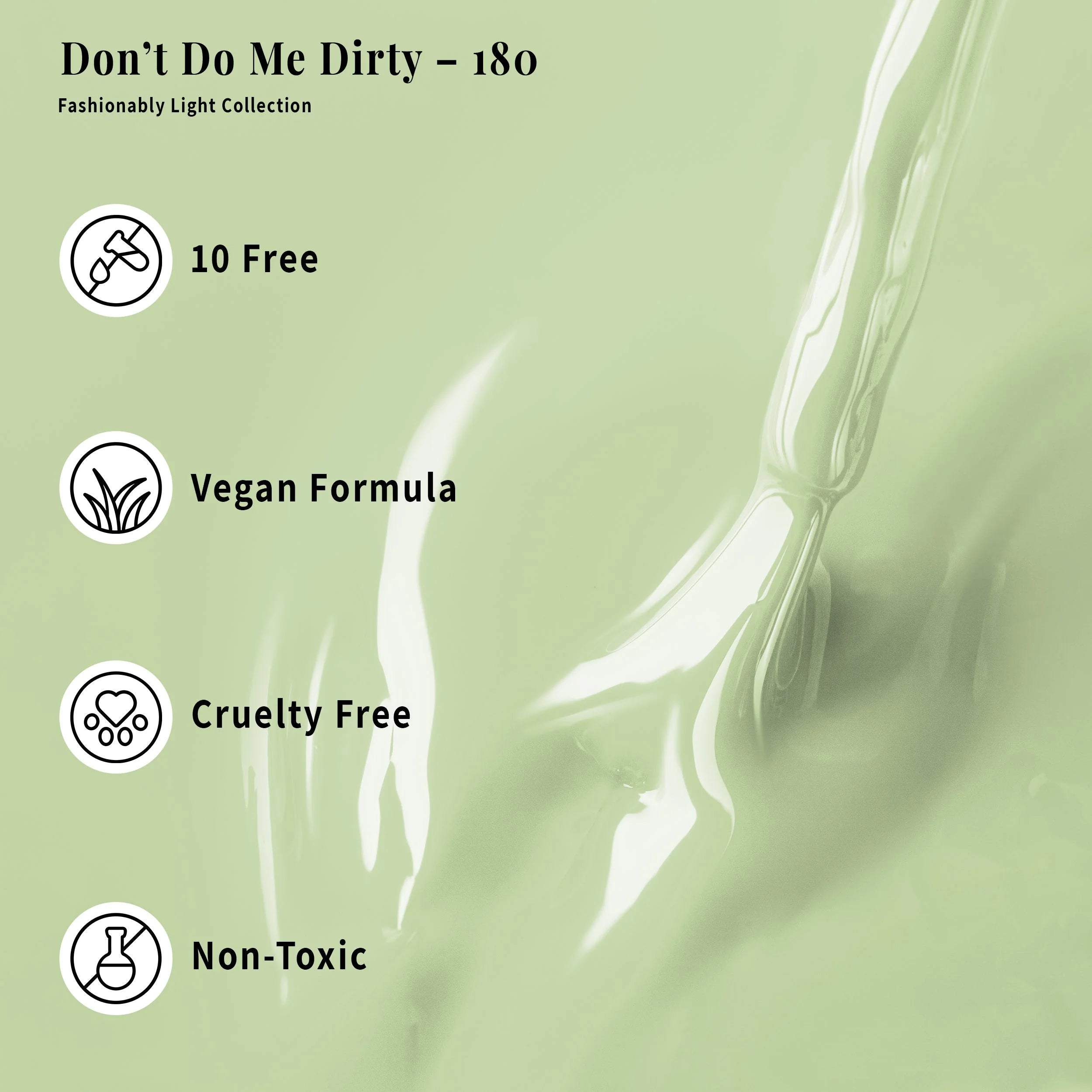Don't Do Me Dirty 180