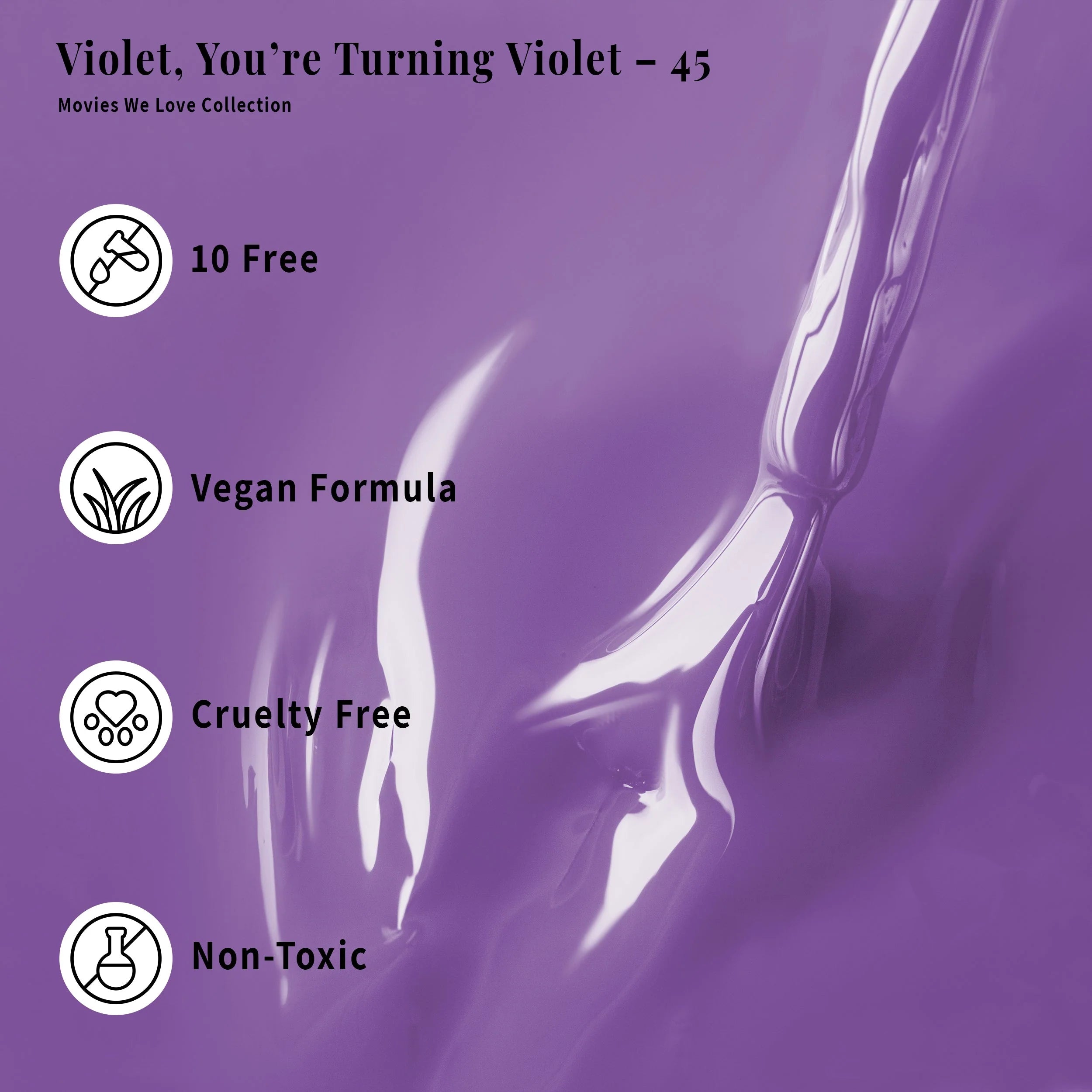 Violet, You're Turning Violet 45