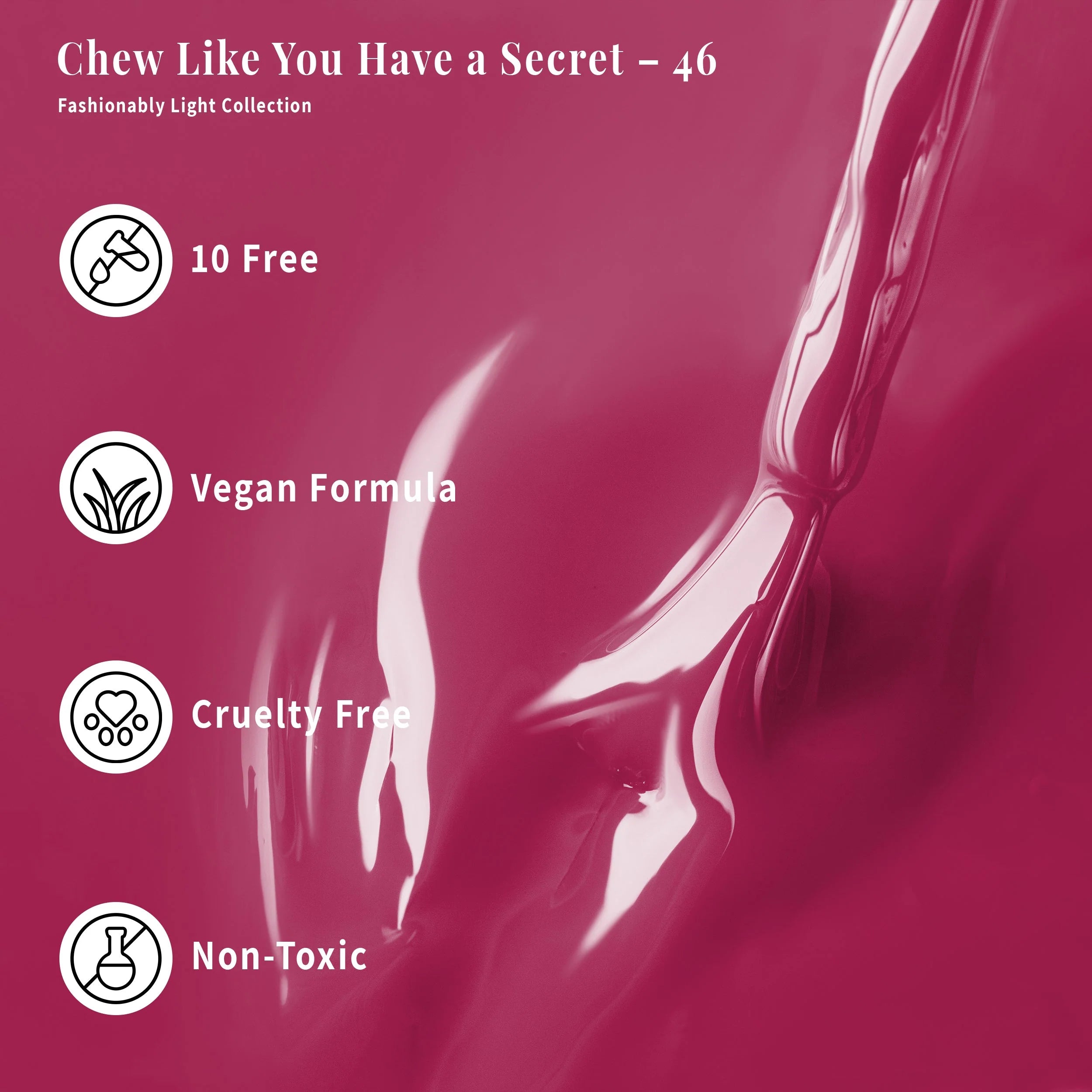 Chew Like You Have a Secret 46